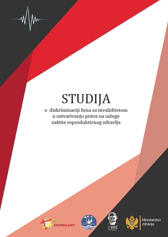 STUDIJA o diskriminaciji žena sa invaliditetom u ostvarivanju prava na usluge zaštite reproduktivnog zdravlja